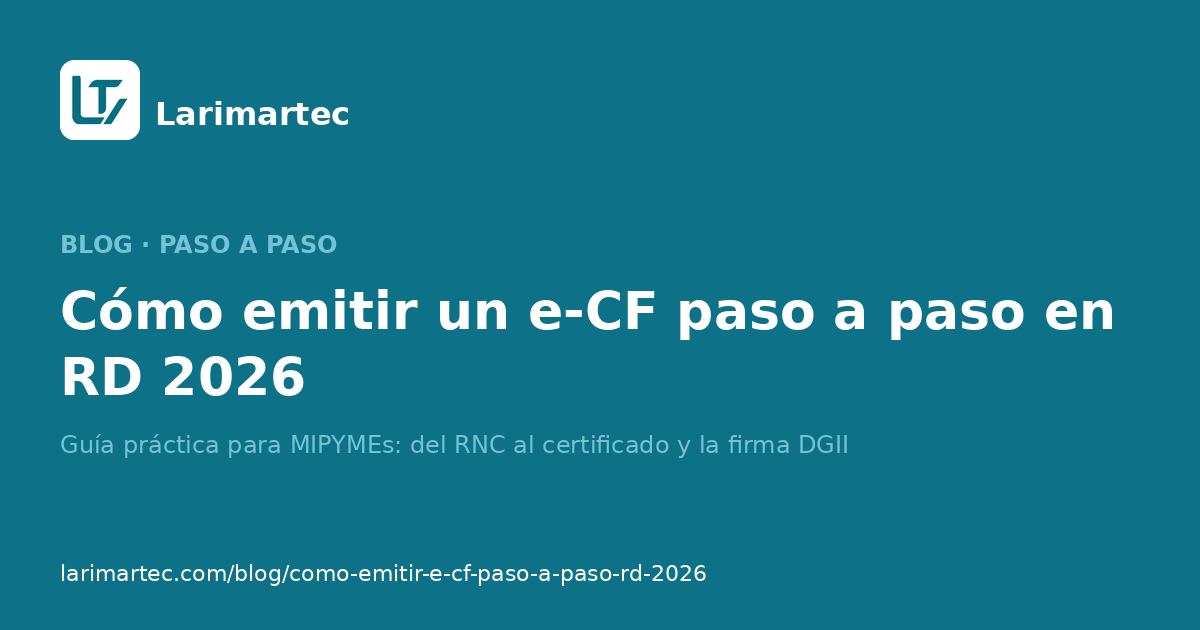 Cómo emitir un e-CF paso a paso en República Dominicana 2026