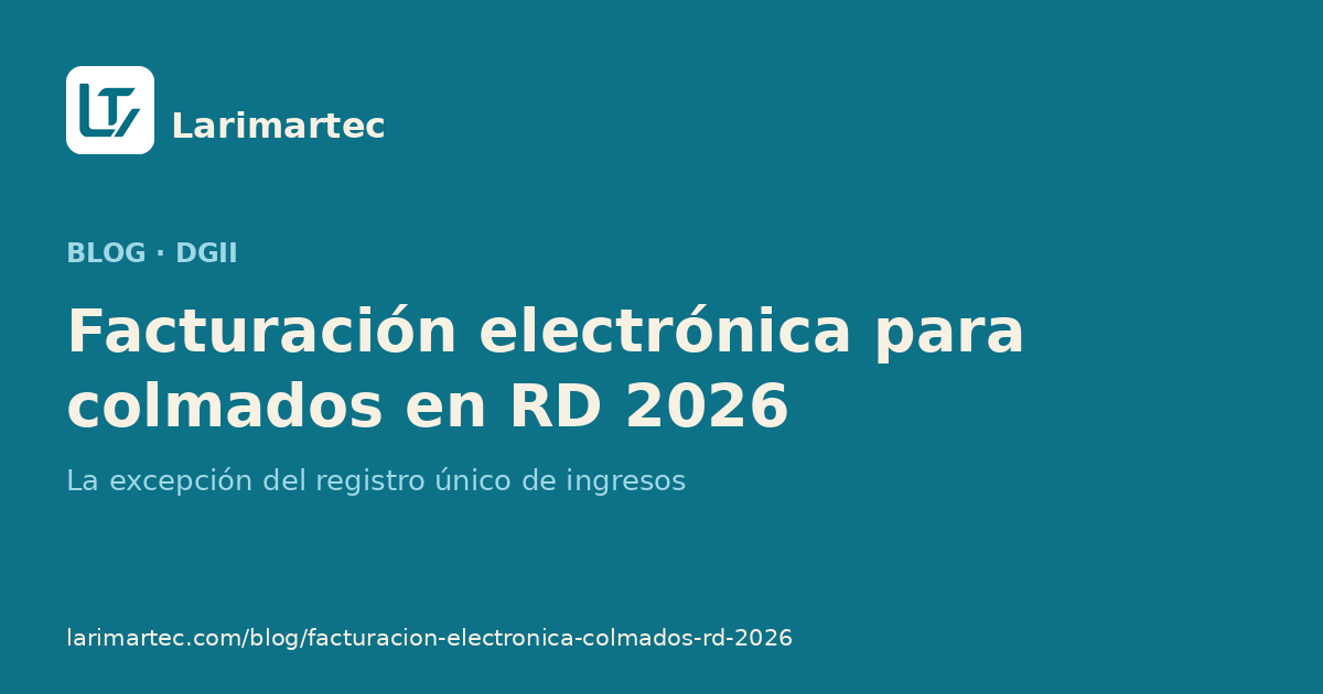 Facturación electrónica para colmados en República Dominicana 2026